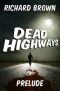 [Dead Highways 00] • Prelude